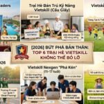 BỨT PHÁ BẢN THÂN: TOP 6 TRẠI HÈ KỸ NĂNG CÙNG VIETSKILL